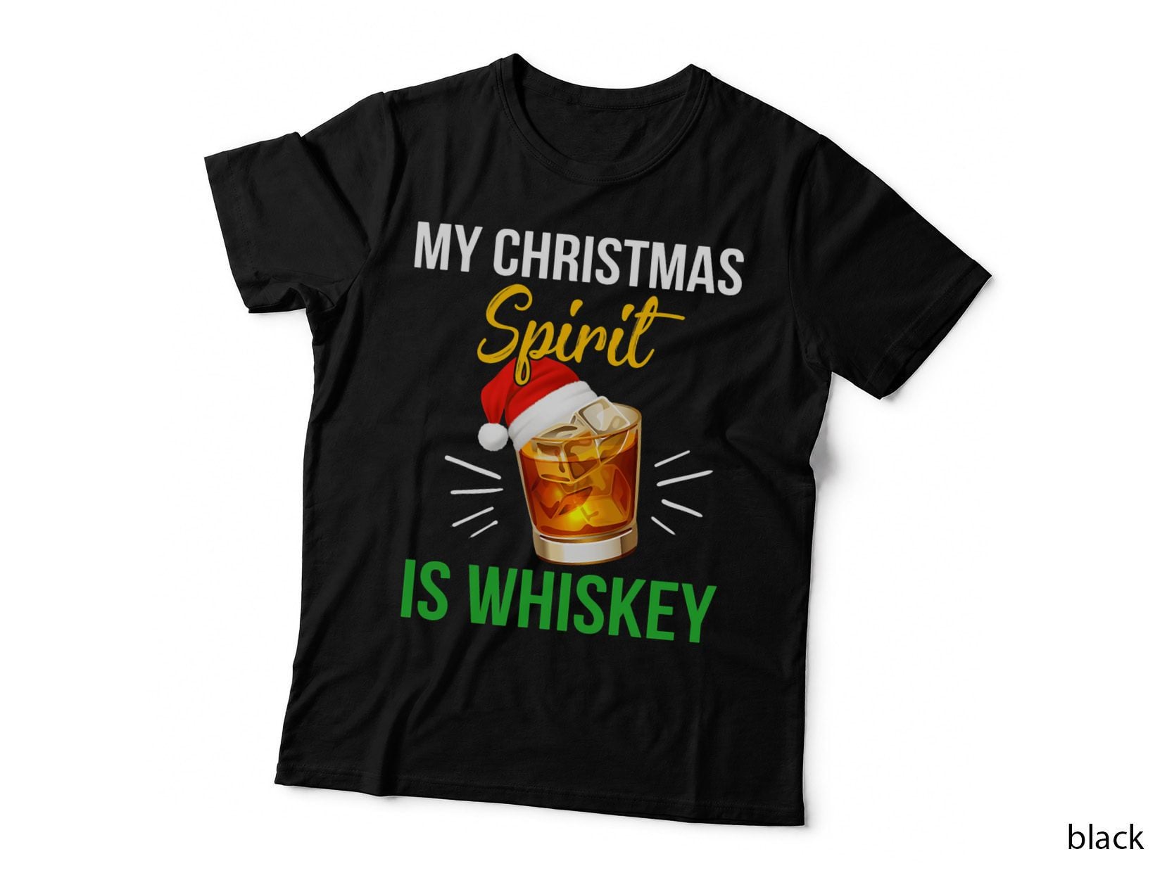 My Christmas Spirit Is Whiskey Funny for Loves Drinking T-Shirt