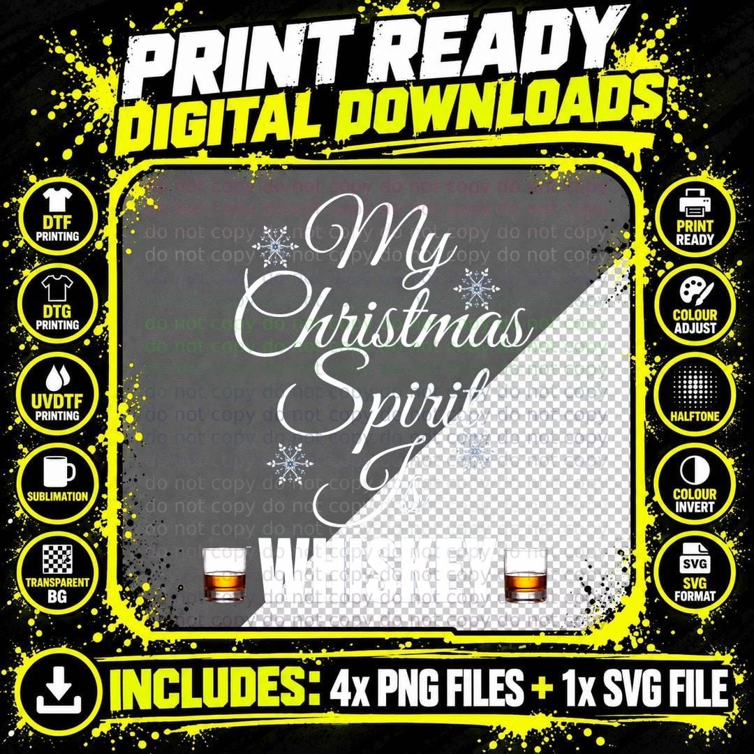 My Christmas Spirit Is Whiskey Shirt Christmas Drinking Png SVG Digital Bundle