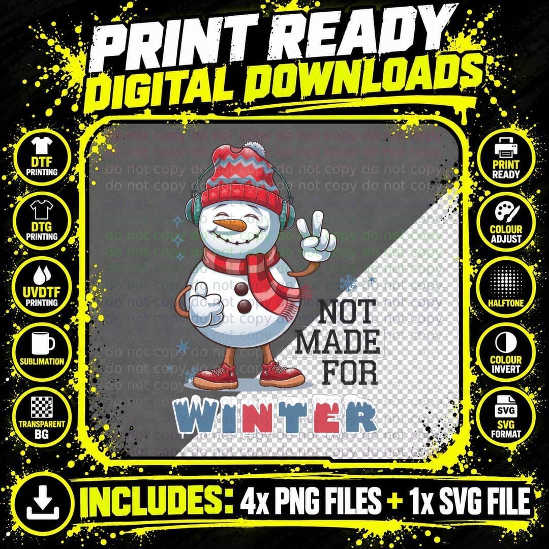Not Made for Winter T-Shirt, Snowman in Winter Gear Png SVG Digital Bundle