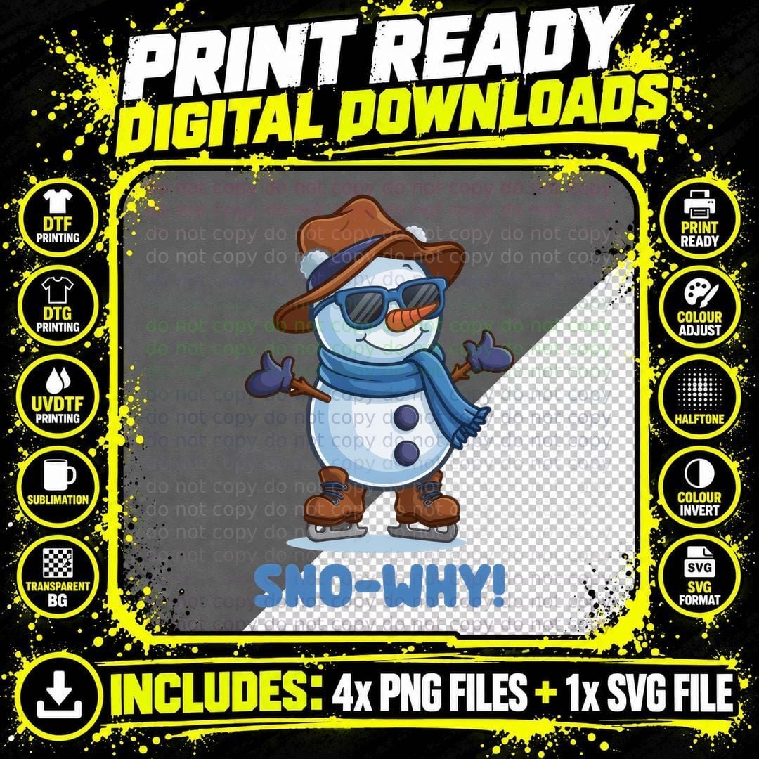 Sno-Why! Winter T-Shirt, Cool Snowman in Skates Graphic Png SVG Digital Bundle
