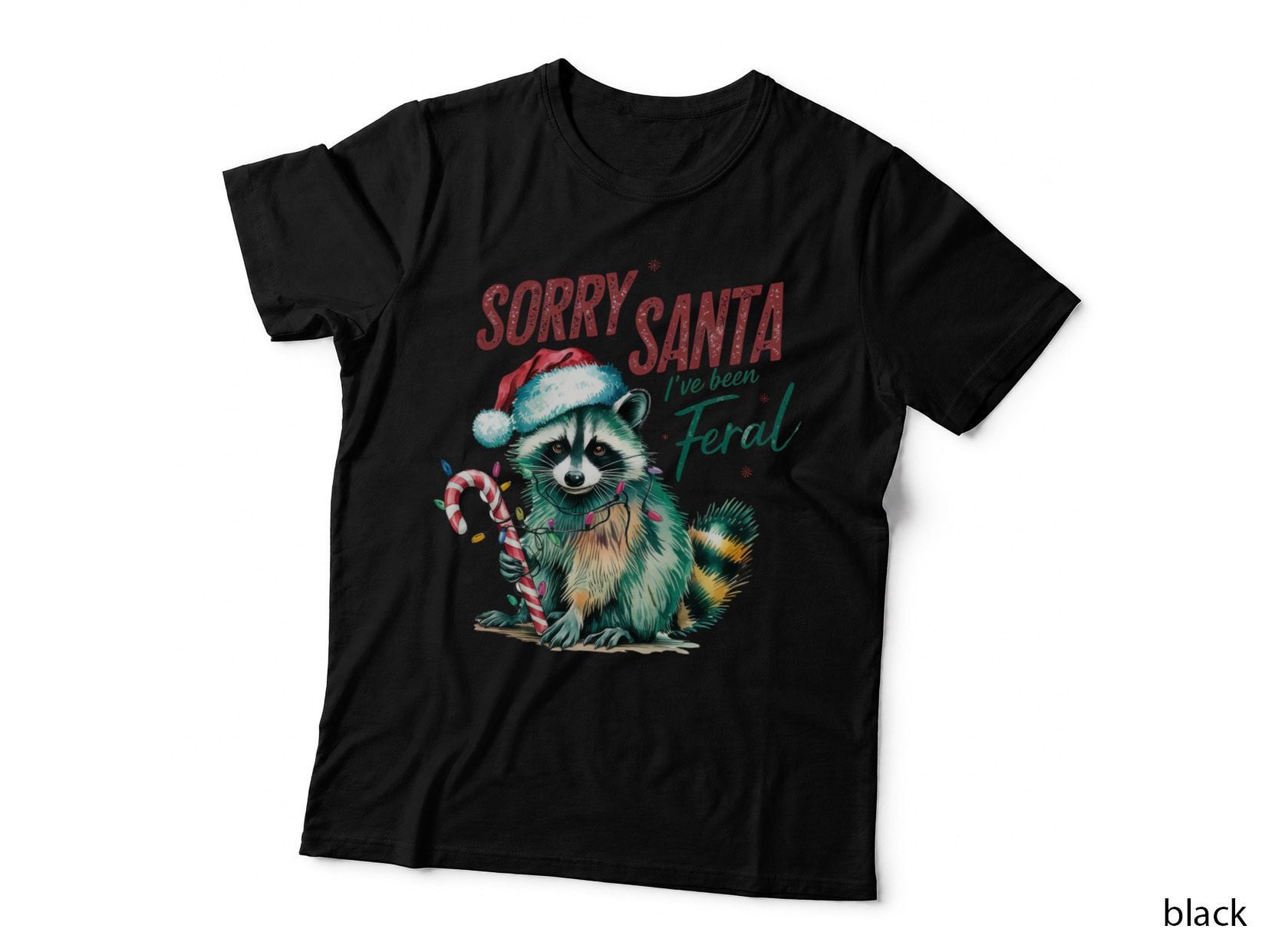 Sorry Santa I've Been Feral Christmas T-Shirt, Festive Raccoon with Candy Cane