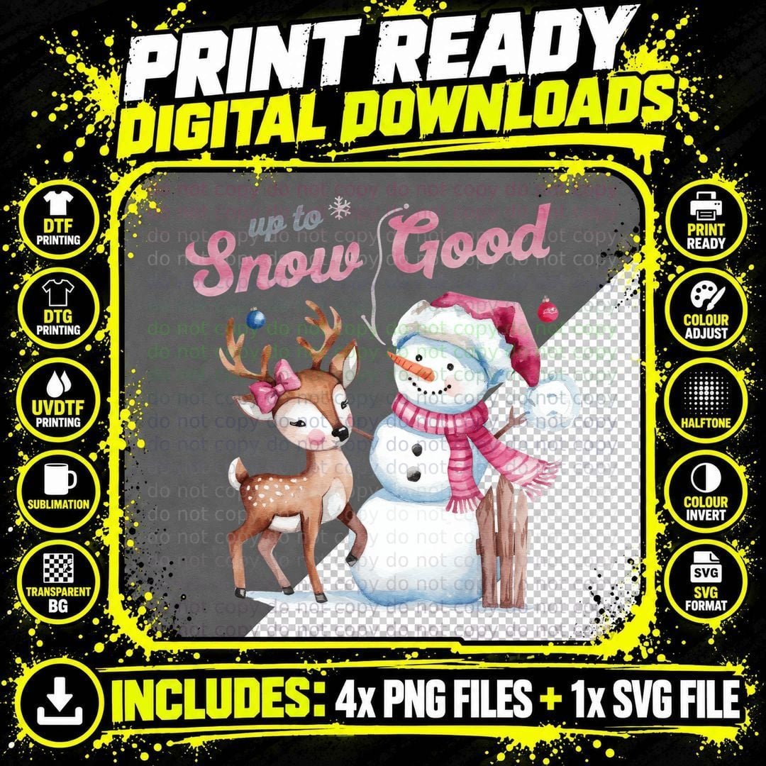Up to Snow Good Christmas T-Shirt, Winter Deer Snowman Png SVG Digital Bundle