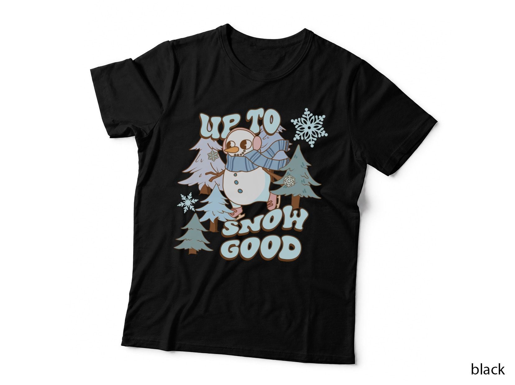 Up to Snow Good Winter T-Shirt, Snowman in Snowy Forest Graphic Tee