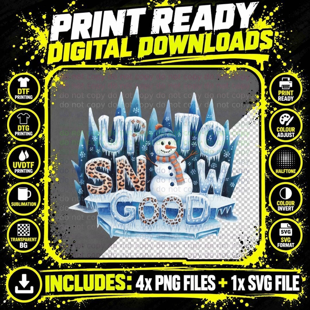 Up to Snow Good Winter T-Shirt, Snowy Winter Landscape Png SVG Digital Bundle
