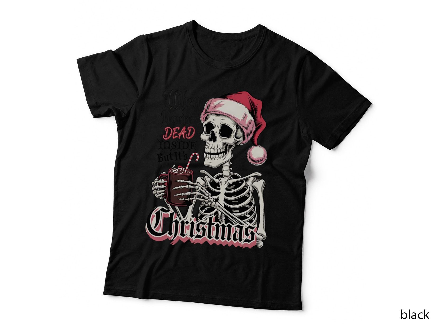 When You're Dead Inside Christmas T-Shirt, Funny Xmas Tee