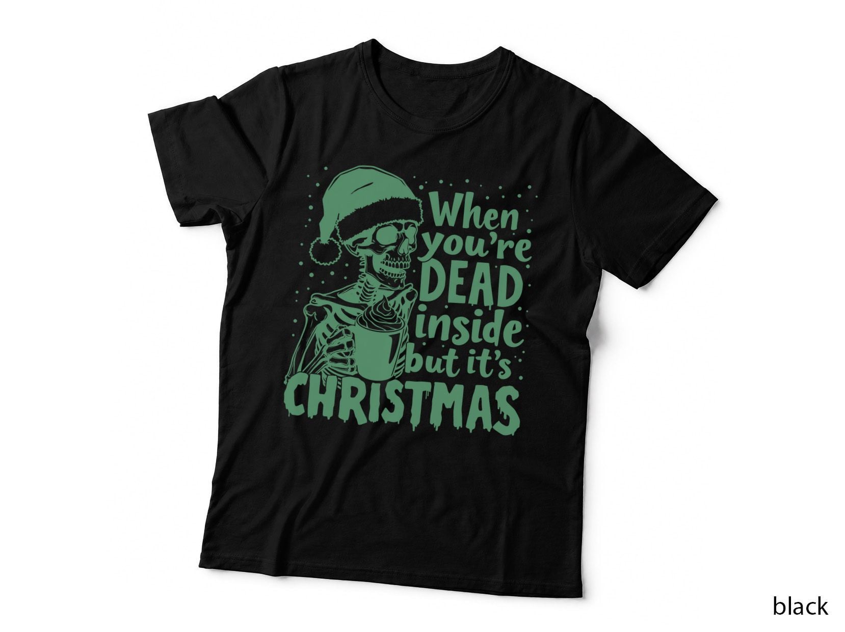 When You're Dead Inside but It's Christmas Funny Skull T-Shirt