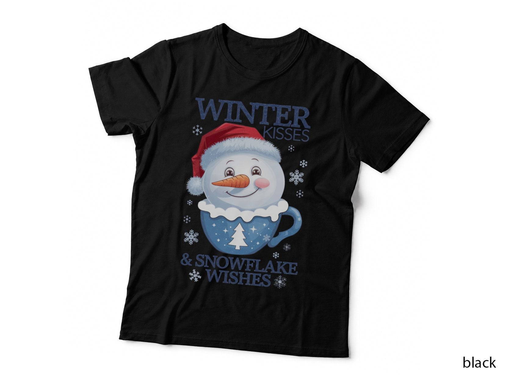Winter Kisses & Snowflake Wishes Winter T-Shirt, Snowman in Cup with Snowflakes