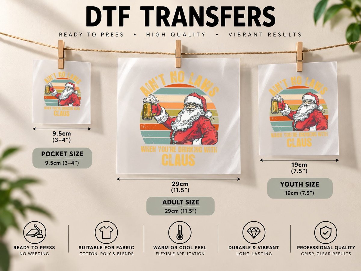 Ain't No Laws When You're Drinking with Claus Funny DTF Transfer Iron On