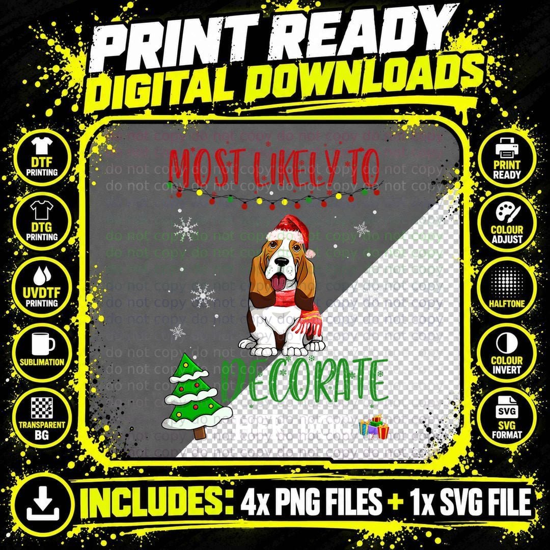 Basset Hound Dog Dad Christmas Most Likely to Decorate Png SVG Digital Bundle