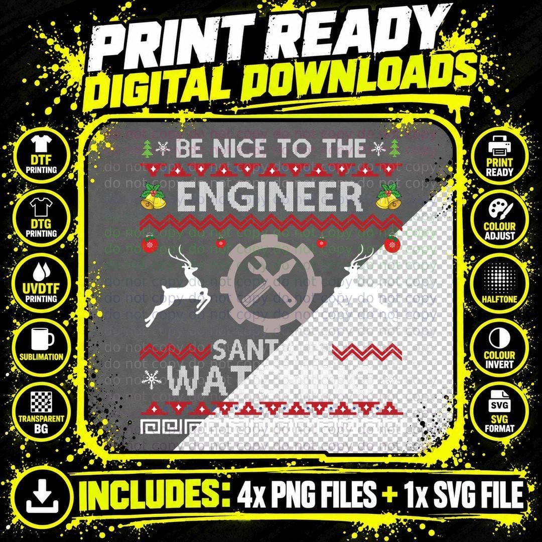 Be Nice to the Engineer Ugly Christmas Sweater Png SVG Digital Bundle
