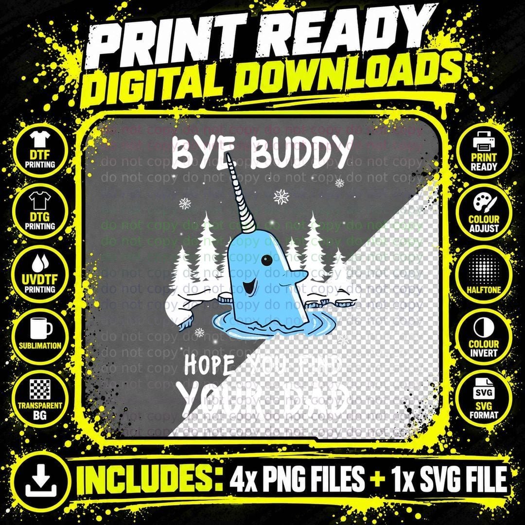 Bye Buddy I Hope You Find Your Dad Christmas Elf Bye Png SVG Digital Bundle