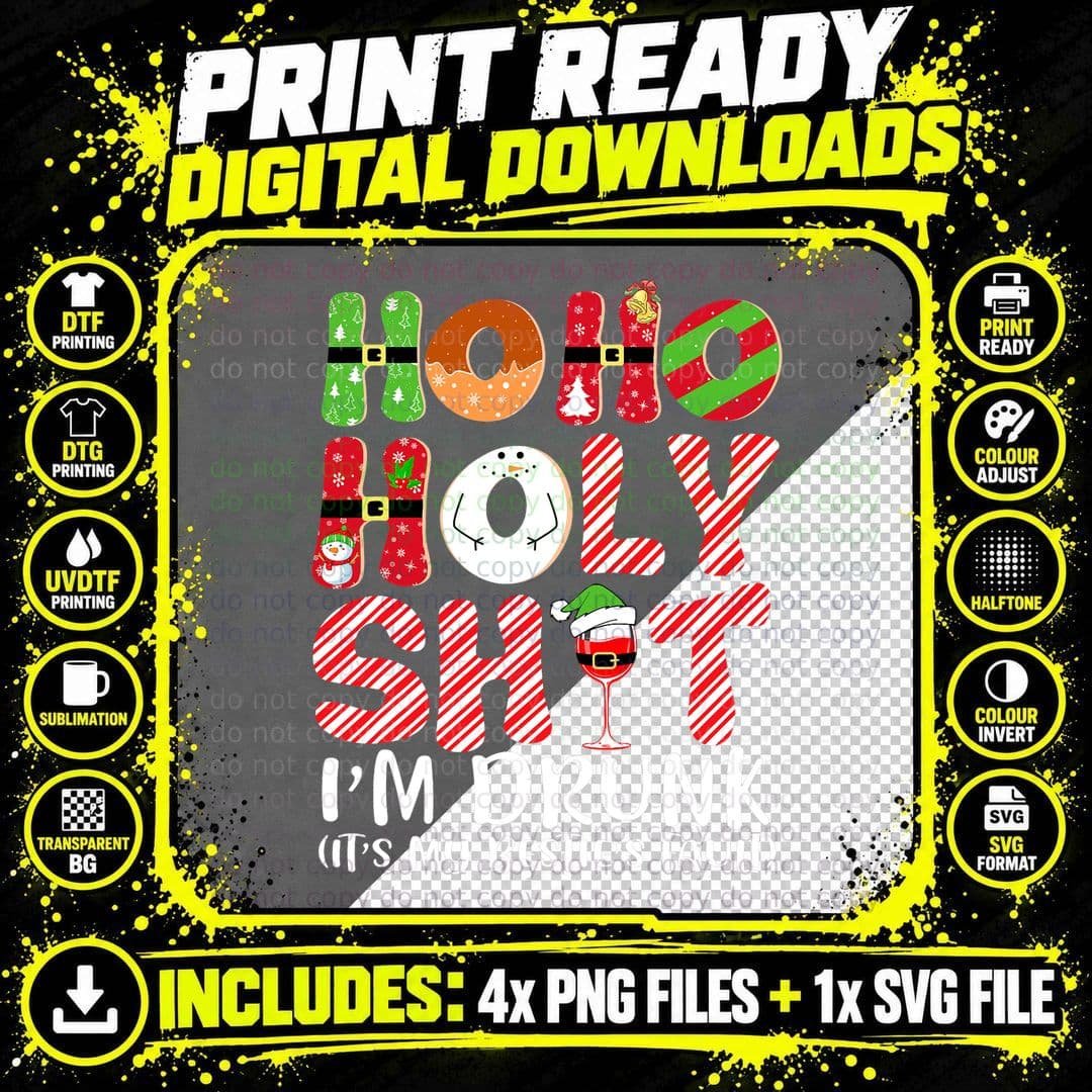 Christmas Drinking Funny Hoho Holy Shi.t I'm Drunk Xmas Png SVG Digital Bundle