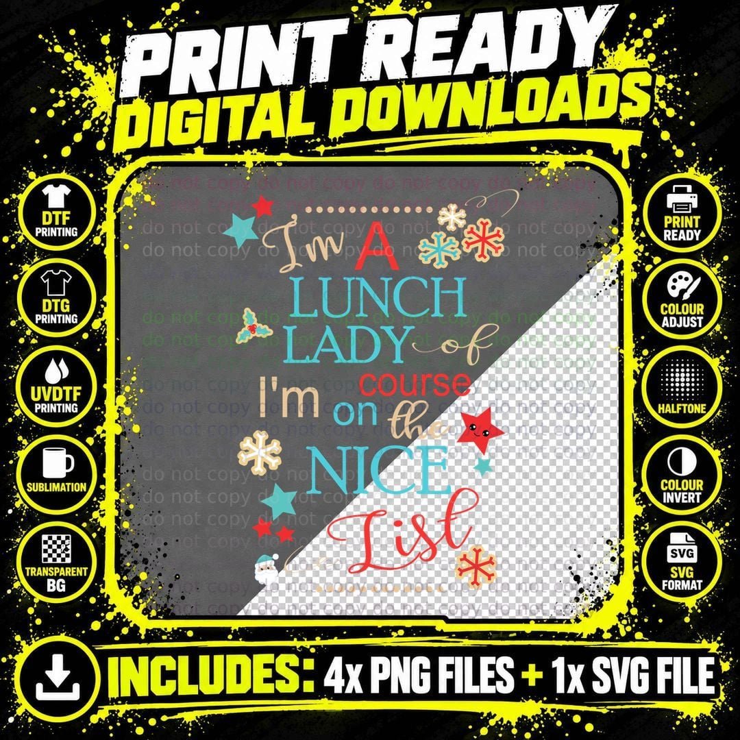 Christmas Lunch Lady Holiday of Course I'm on the Nice Png SVG Digital Bundle
