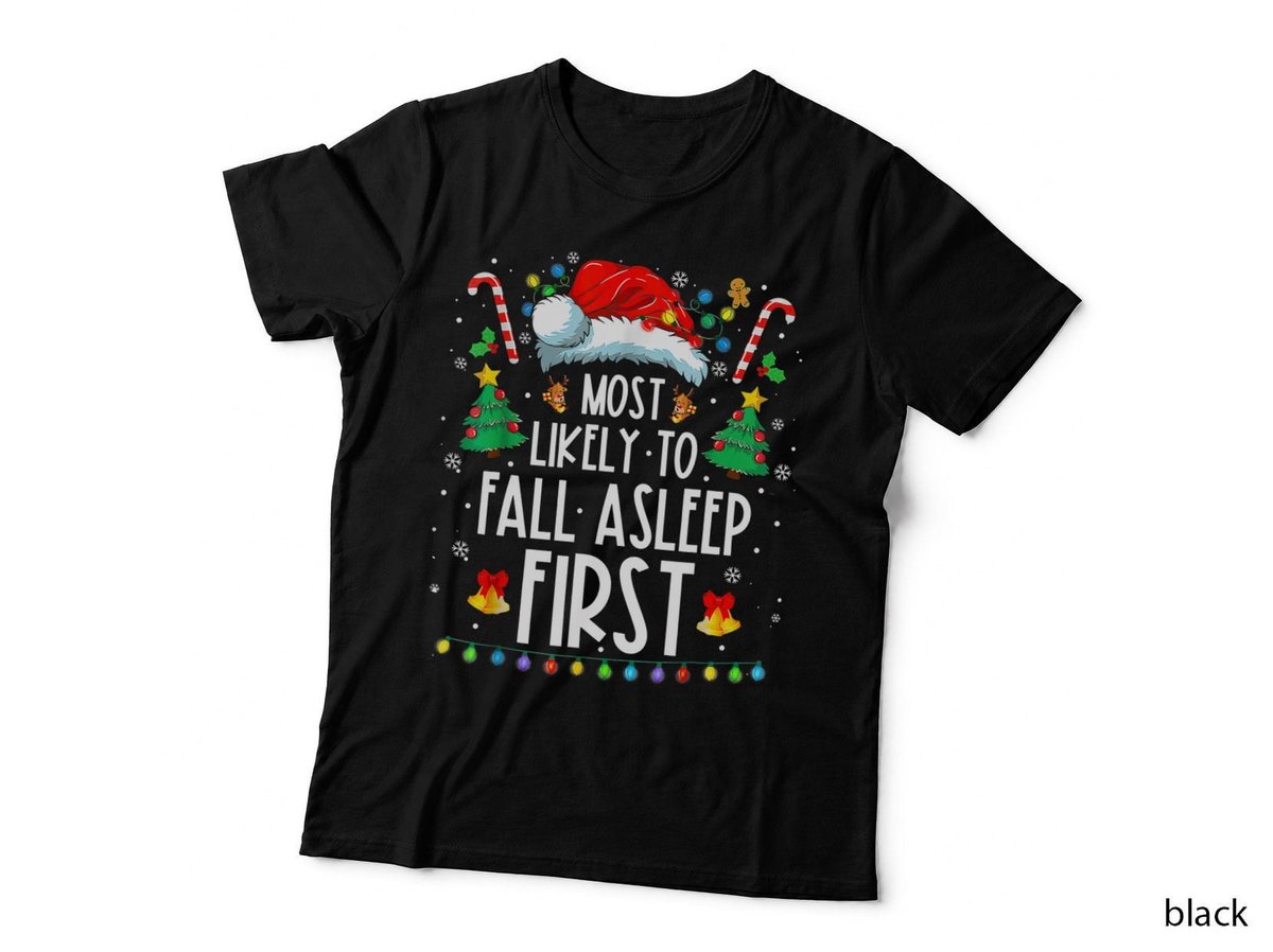 Christmas Most Likely to Fall Asleep First Funny Xmas Family T-Shirt