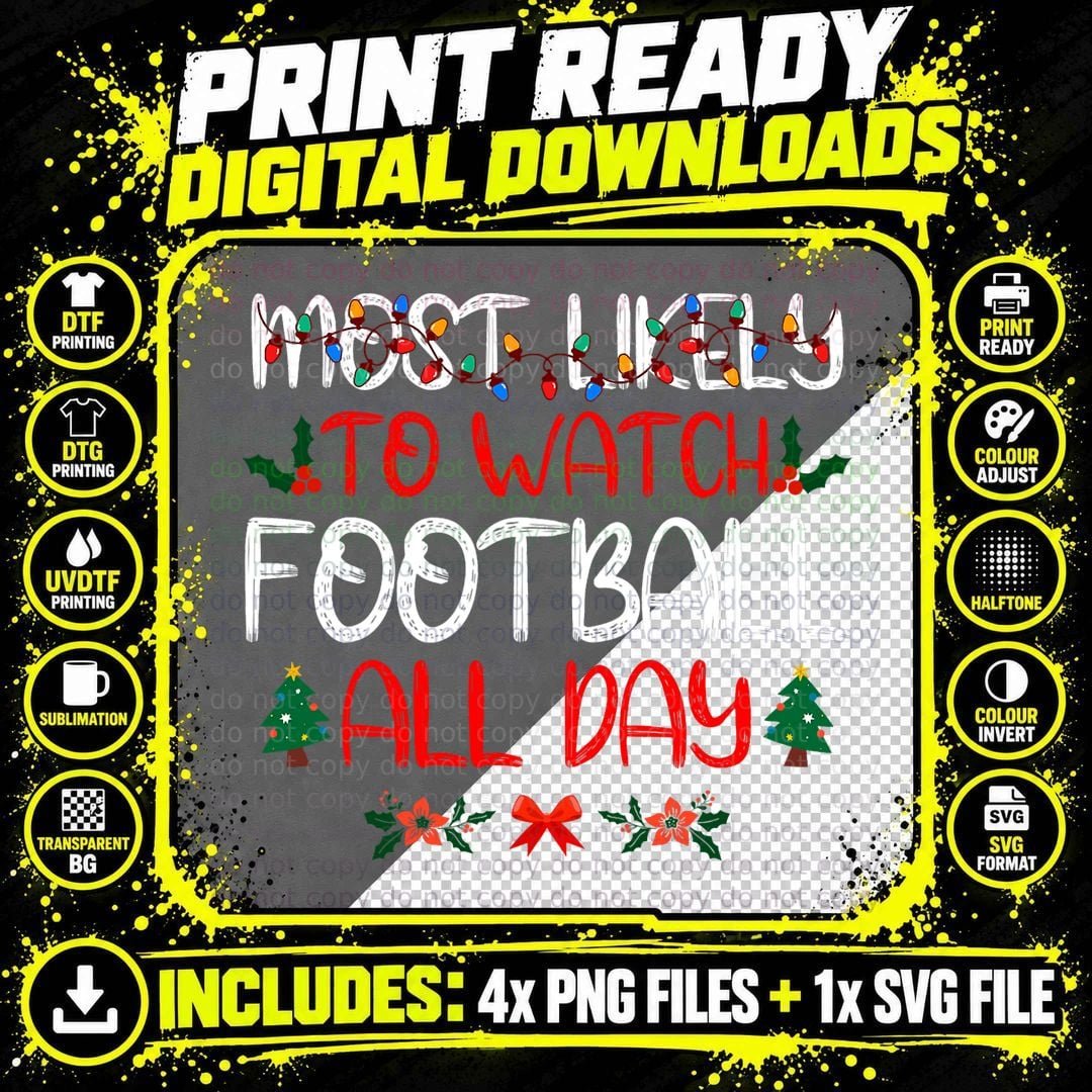 Christmas Most Likely to Watch Football All Day Family Png SVG Digital Bundle