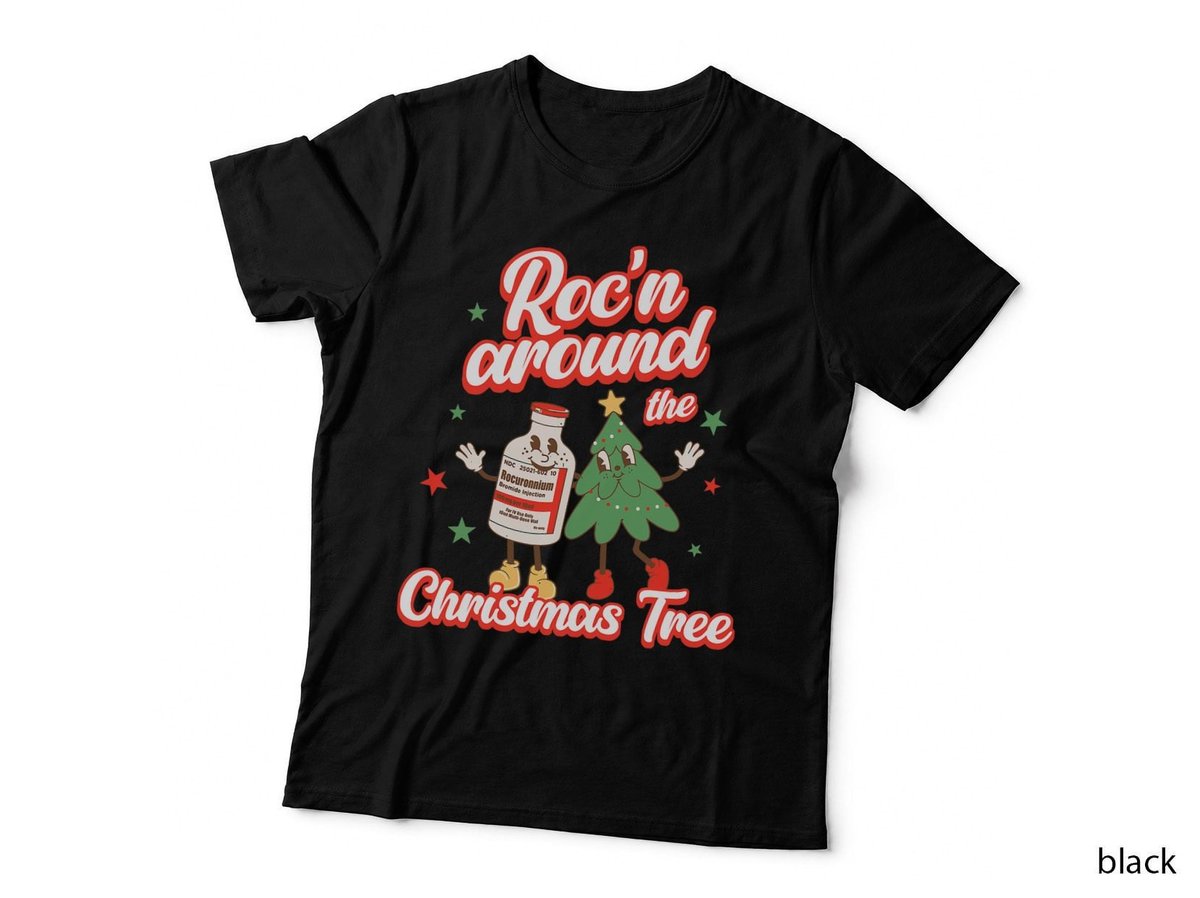 Christmas Nurse Roc'n Around the Christmas Tree NICU L&d T-Shirt