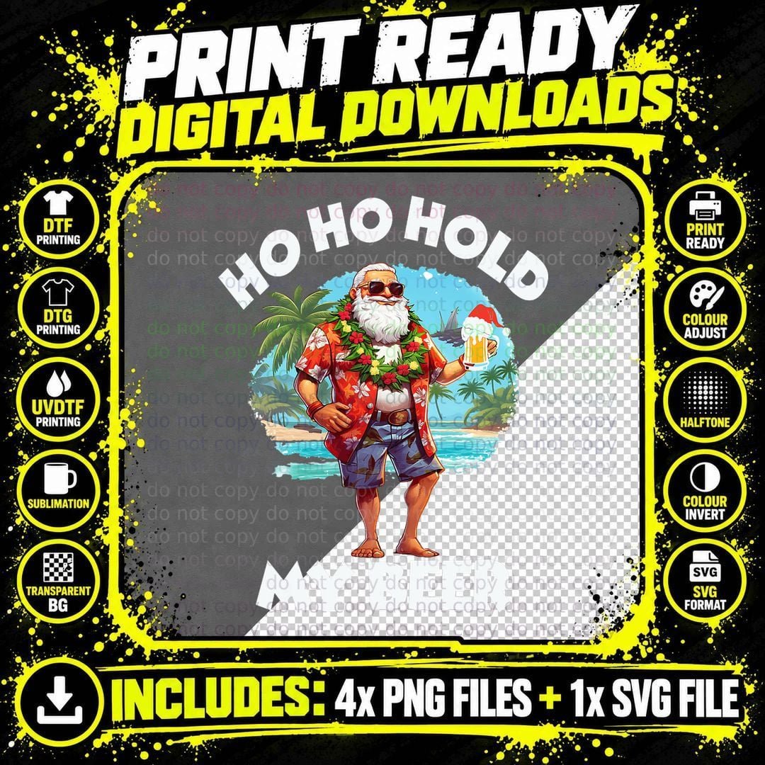 Christmas in July Summer Santa Sunglasses Ho Ho Hold My Png SVG Digital Bundle