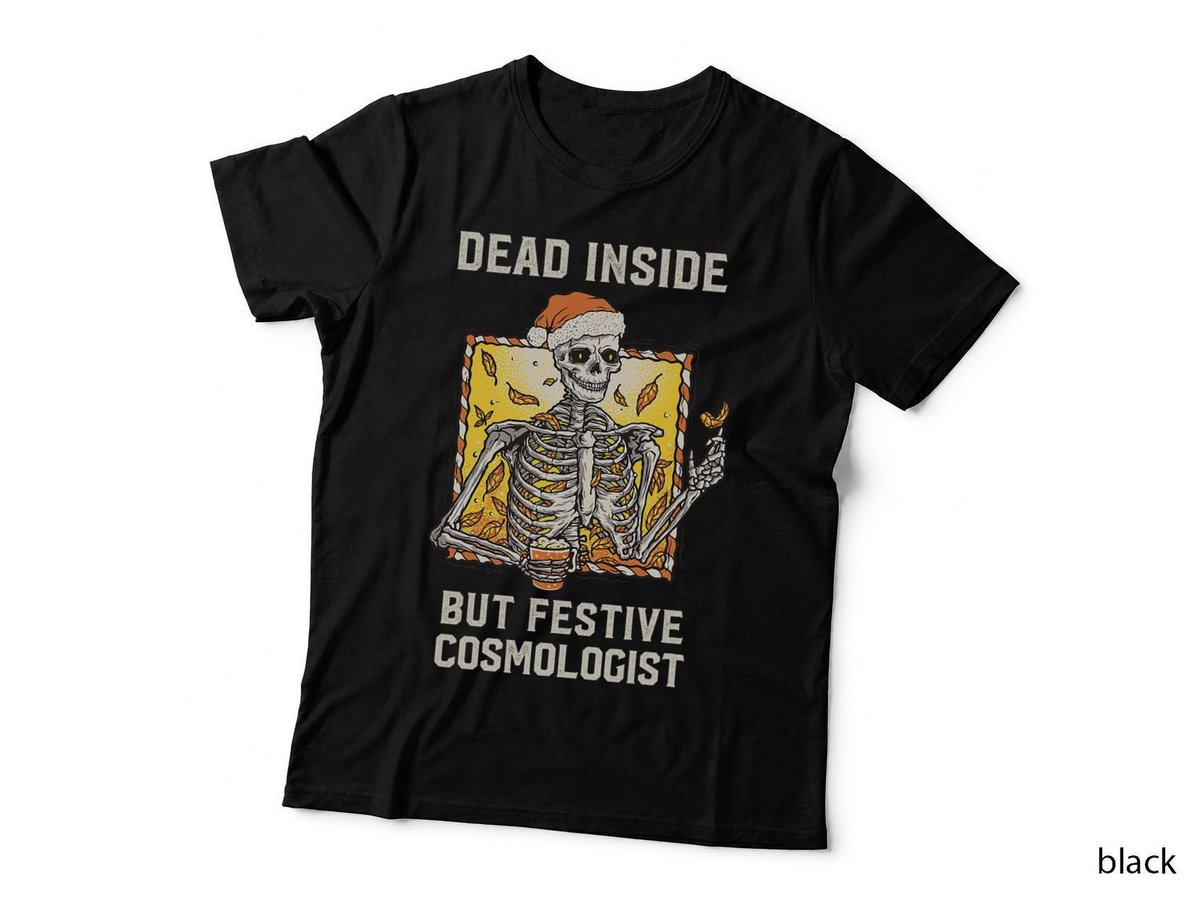 Dead Inside Festive Cosmologist Christmas T-Shirt