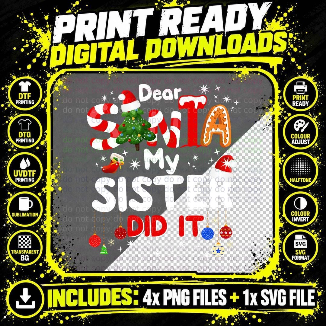Dear Santa My Sister Did It Funny Christmas Gifts Boys Png SVG Digital Bundle