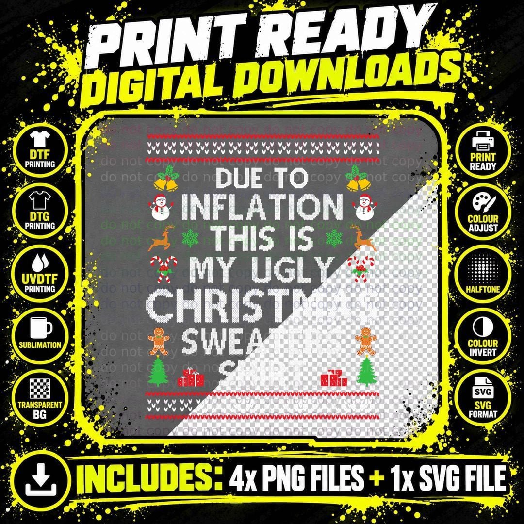 Due to Inflation - Funny Ugly Christmas Sweaters Shirt Png SVG Digital Bundle