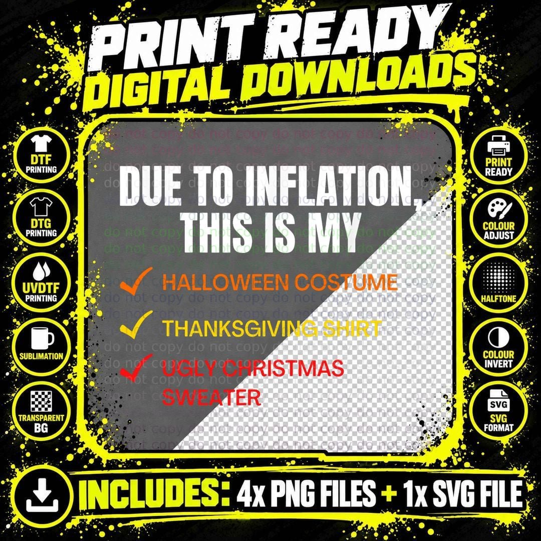 Due to Inflation This Is My Halloween Costume Ugly Png SVG Digital Bundle