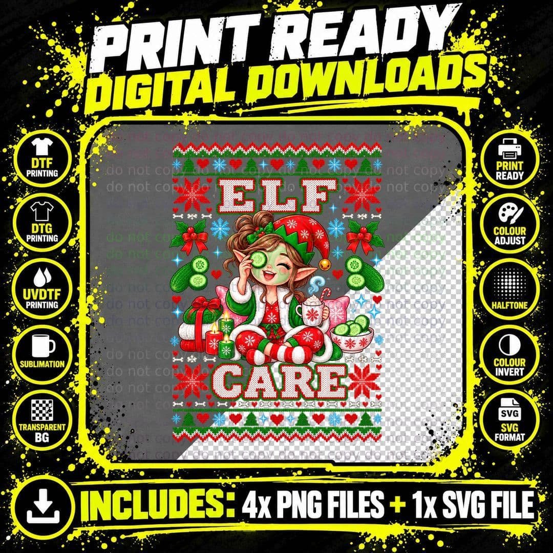 Elf Care Christmas Shirt Funny Self Care Spa Ugly Png SVG Digital Bundle