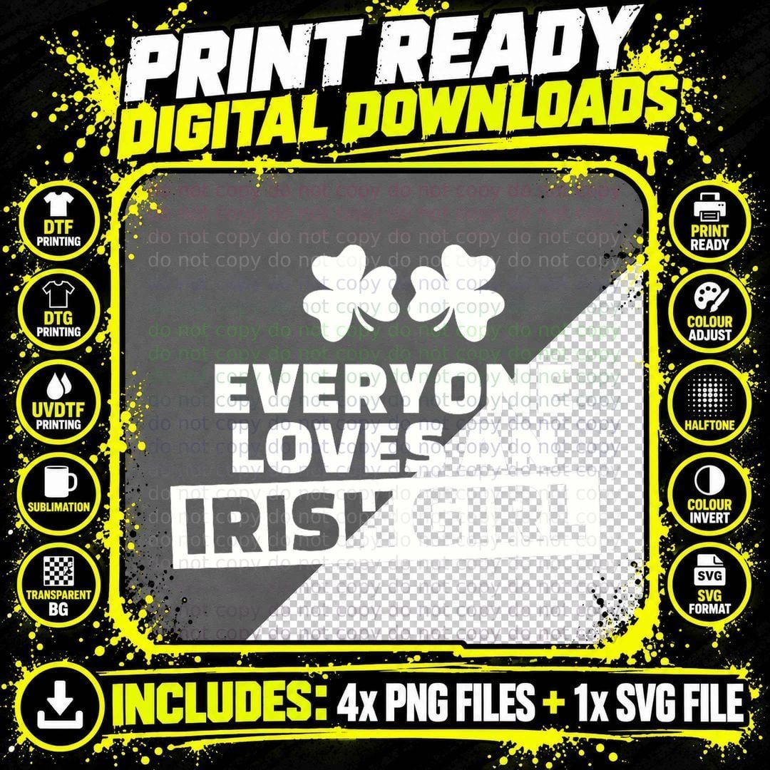 Everyone Loves an Irish Girl St. Patricks Day, for Women Png SVG Digital Bundle