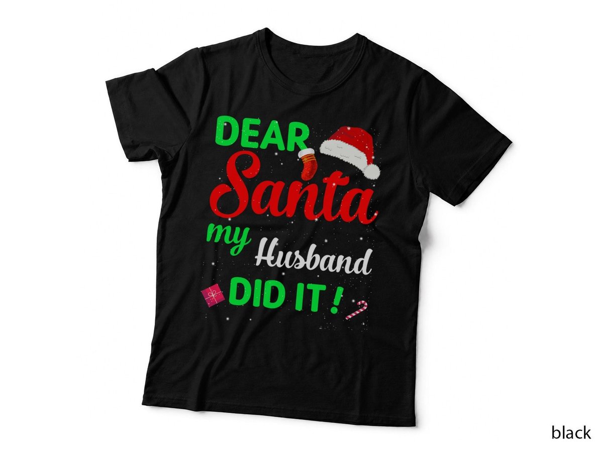 Family Funny Dear Santa My Husband Did It Christmas Pajama T-Shirt