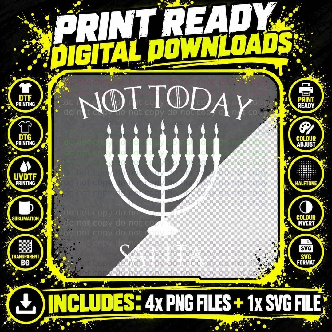 Hanukkah Not Today Santa Jewish Menorah Festival of Png SVG Digital Bundle