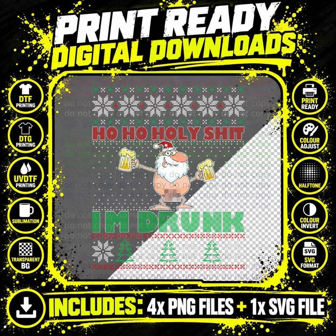 Ho Ho Holy Shit I'm Drunk Naked Santa Claus Ugly Png SVG Digital Bundle
