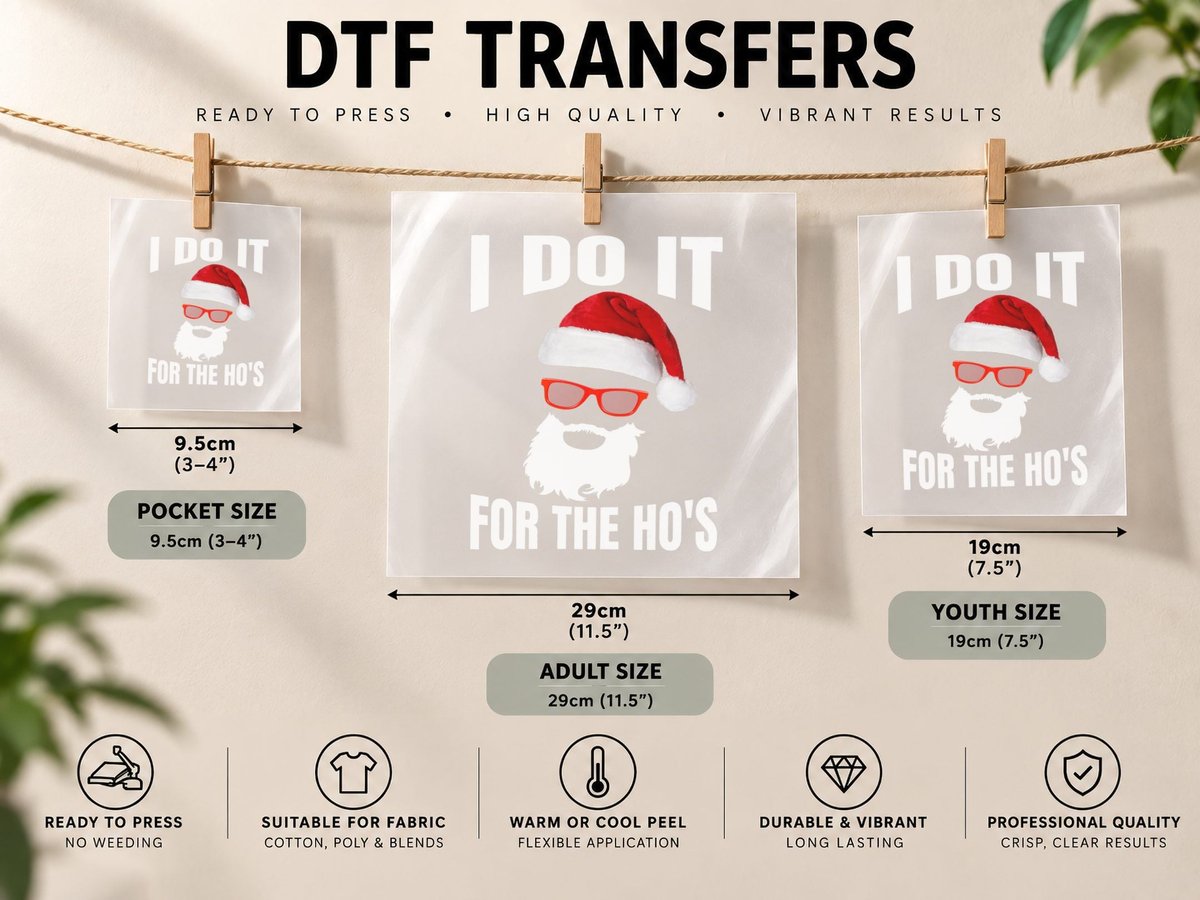 I Do It for the Hos - Funny Santa Ho's Christmas DTF Transfer Iron On