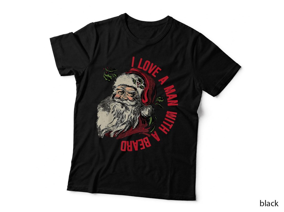 I Love a Man with a Beard Santa Claus Christmas Xmas T-Shirt