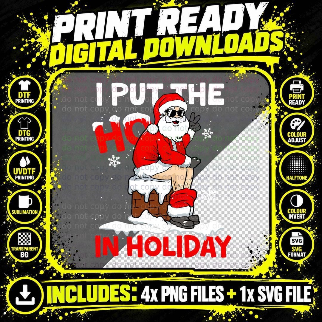 I Put the Ho in Holiday Funny Santa Toilet Christmas Png SVG Digital Bundle
