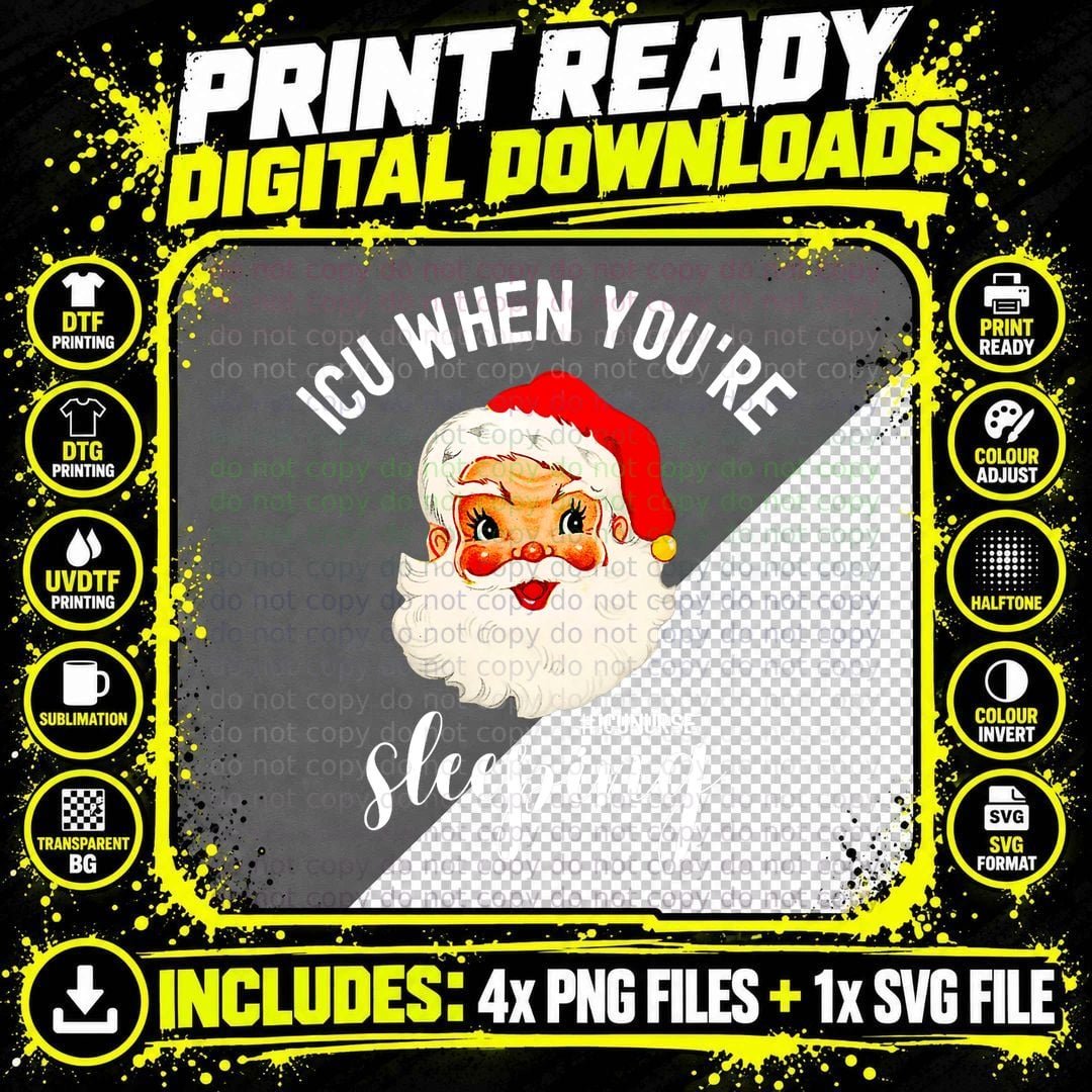 ICU When You're Sleeping Funny ICU Nurse Christmas Santa Png SVG Digital Bundle
