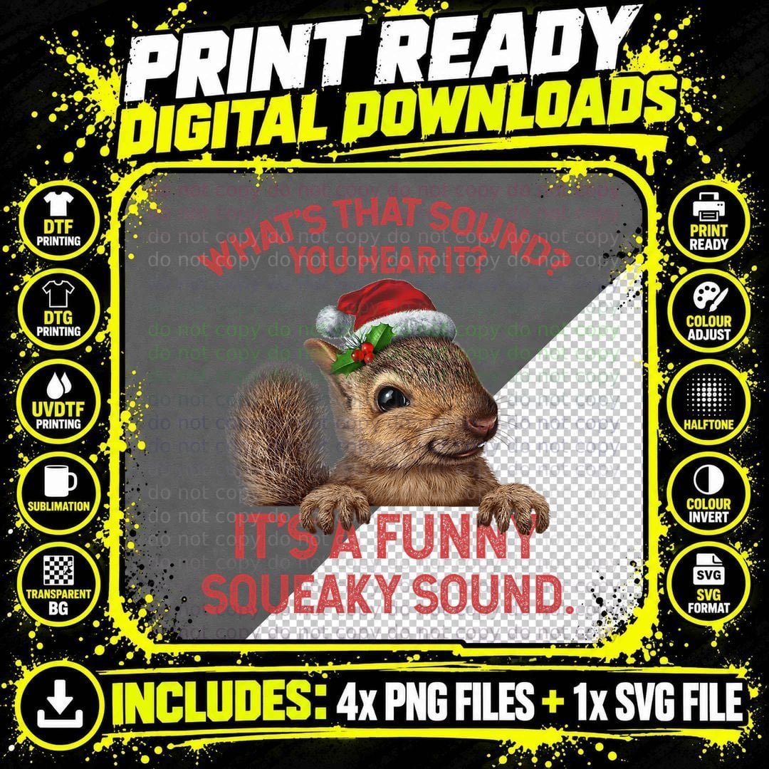 It's a Funny Squeaky Sound Christmas Squirrel T-Shirt Png SVG Digital Bundle