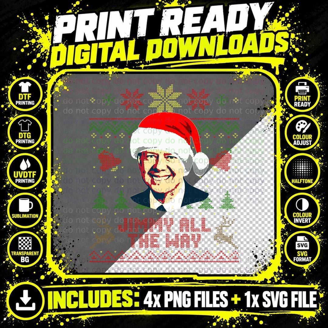 Jimmy Carter Jimmy All the Way Funny Christmas T-Shirt Png SVG Digital Bundle