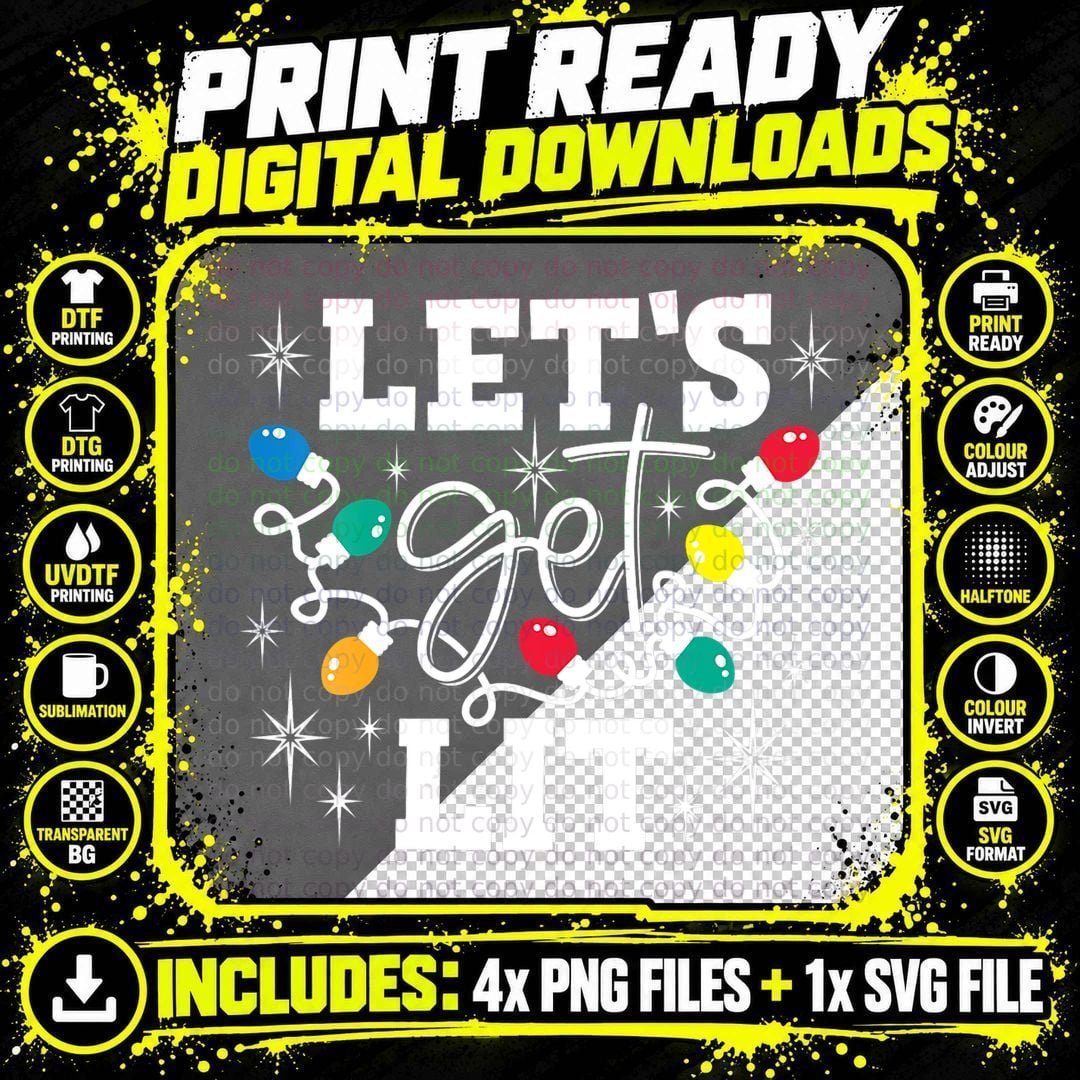 Let's Get Lit Christmas Lights, Festive T-Shirt Png SVG Digital Bundle