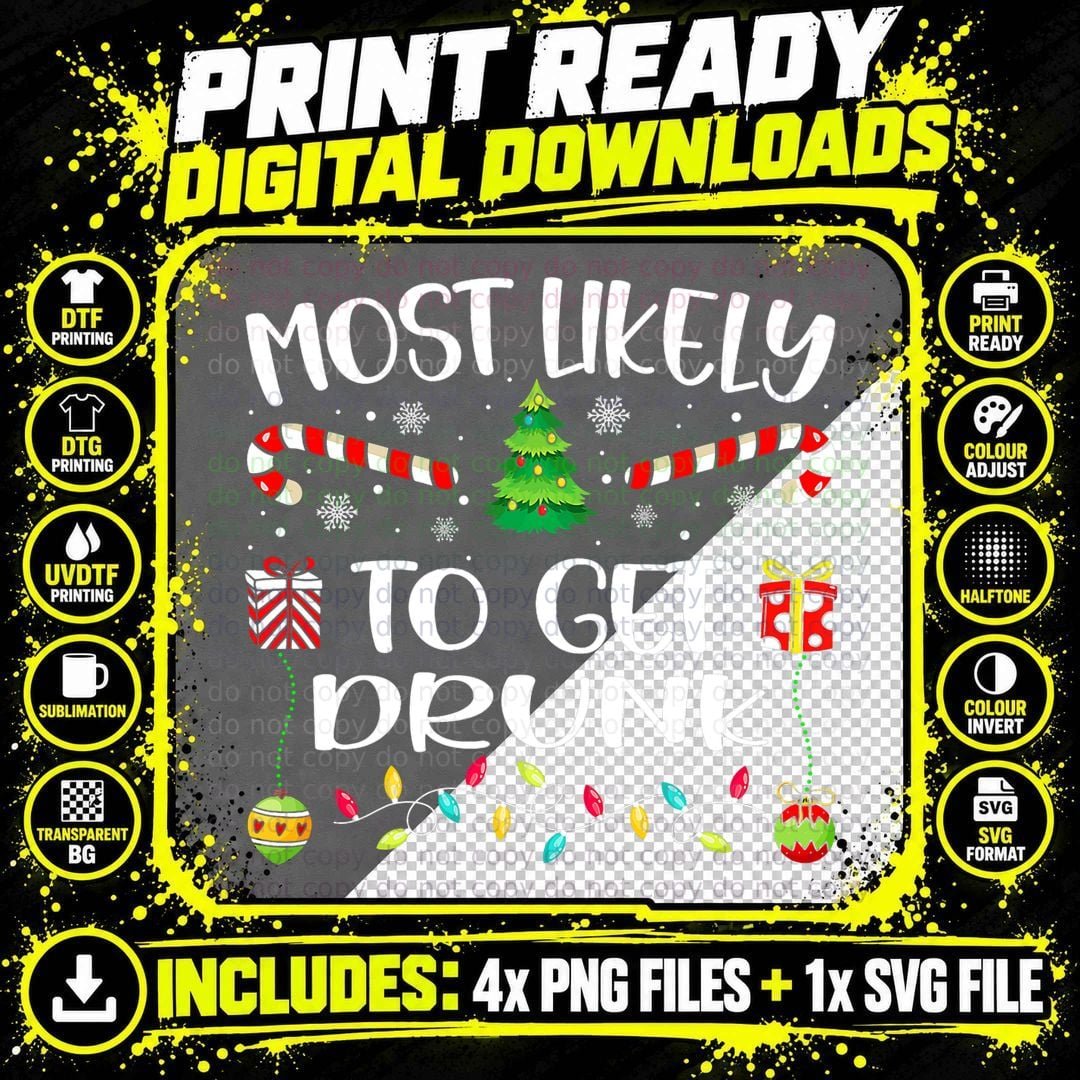 Most Likely to Get Drunk Funny Christmas Tree Xmas Png SVG Digital Bundle