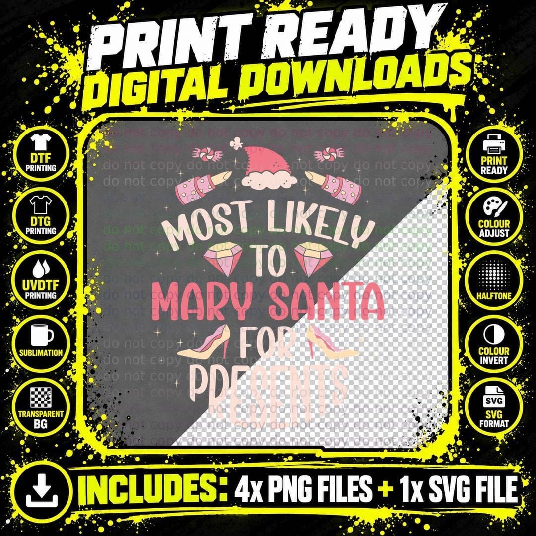 Most Likely to Mary Santa for Presents - Funny Christmas Png SVG Digital Bundle