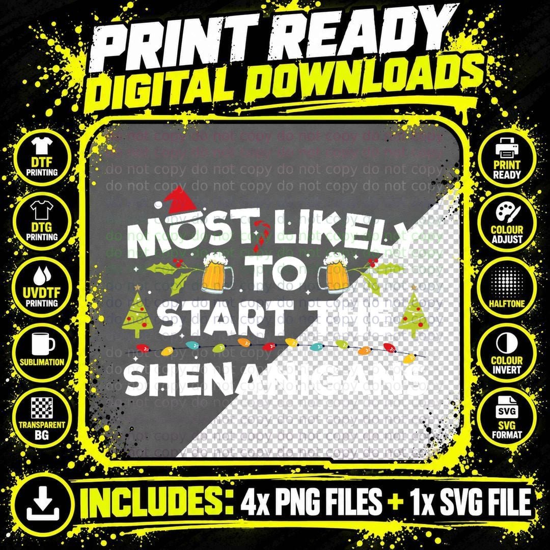 Most Likely to Start the Shenanigans Funny Family Png SVG Digital Bundle