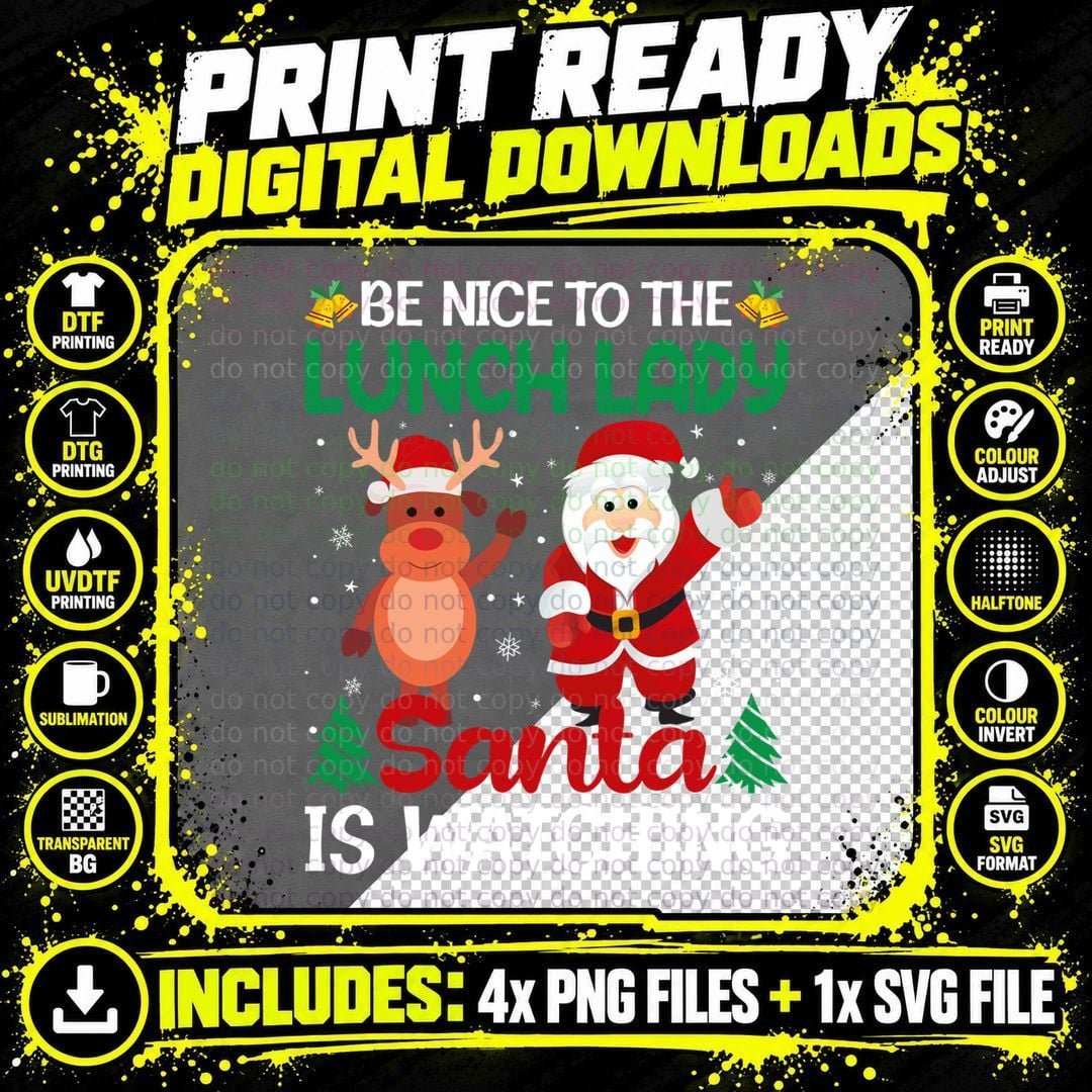 Nice to the Lunch Lady Santa Is Watching Christmas Gift Png SVG Digital Bundle