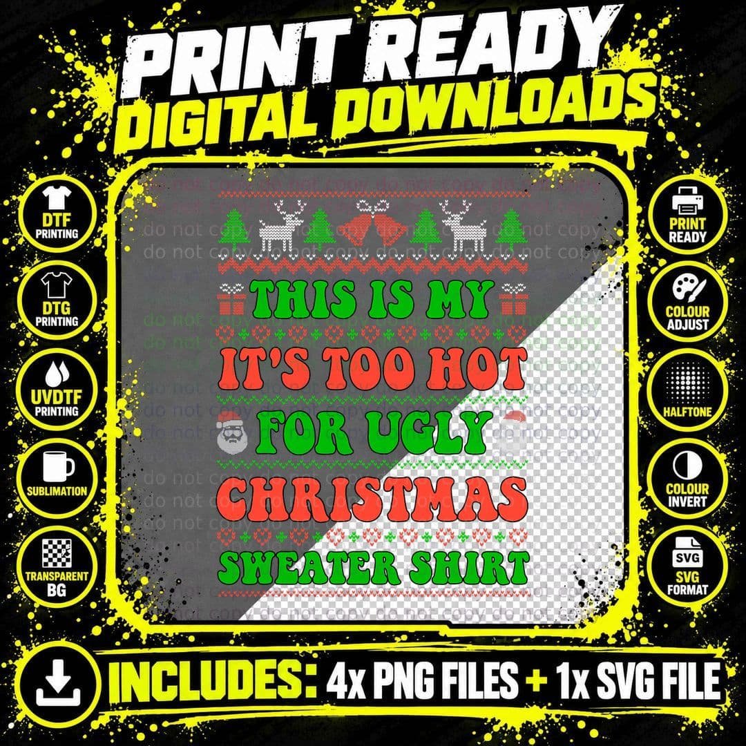 This Is My It's Too Hot for Ugly Christmas Sweater Men Png SVG Digital Bundle