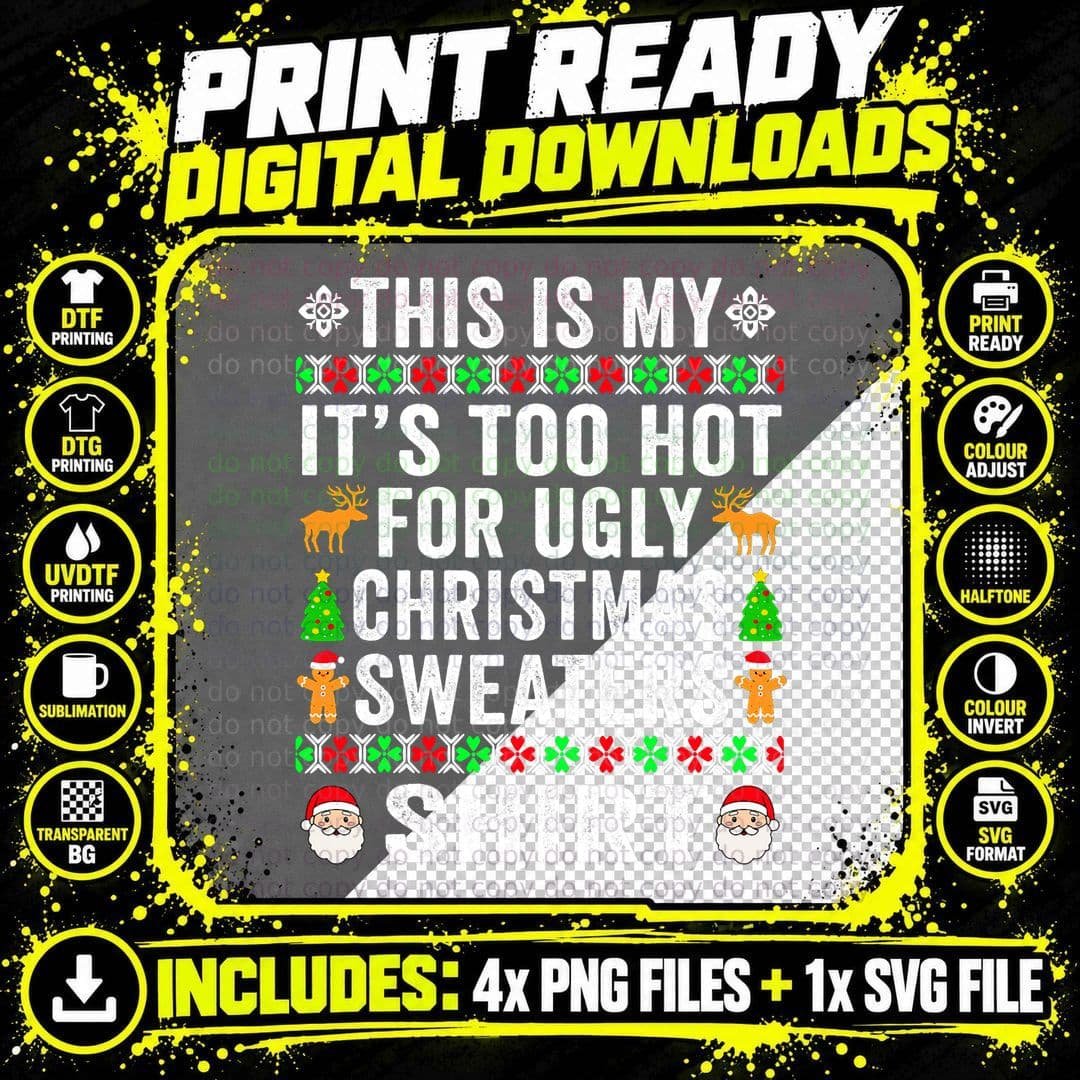 This Is My It's Too Hot for Ugly Christmas Sweater Women Png SVG Digital Bundle