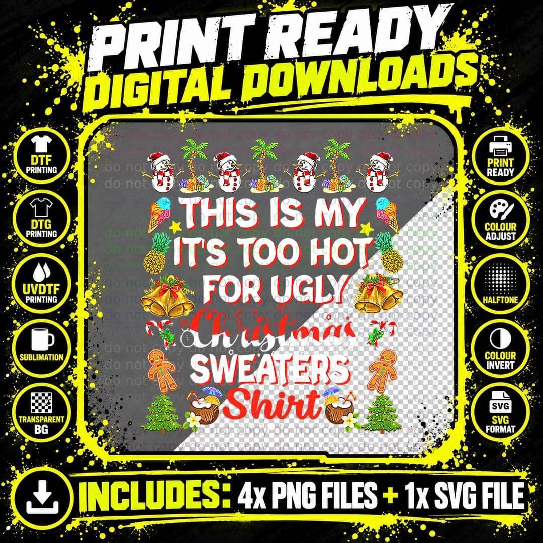 This Is My It's Too Hot for Ugly Christmas Ugly Sweater Png SVG Digital Bundle