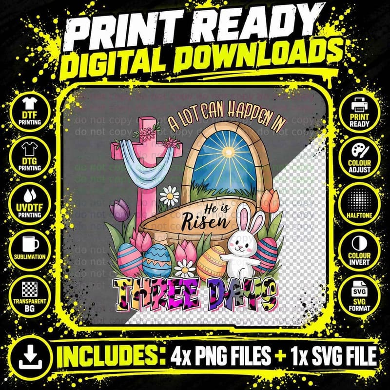 A Lot Can Happen in Three Days. He Is Risen Easter Png SVG Digital Bundle