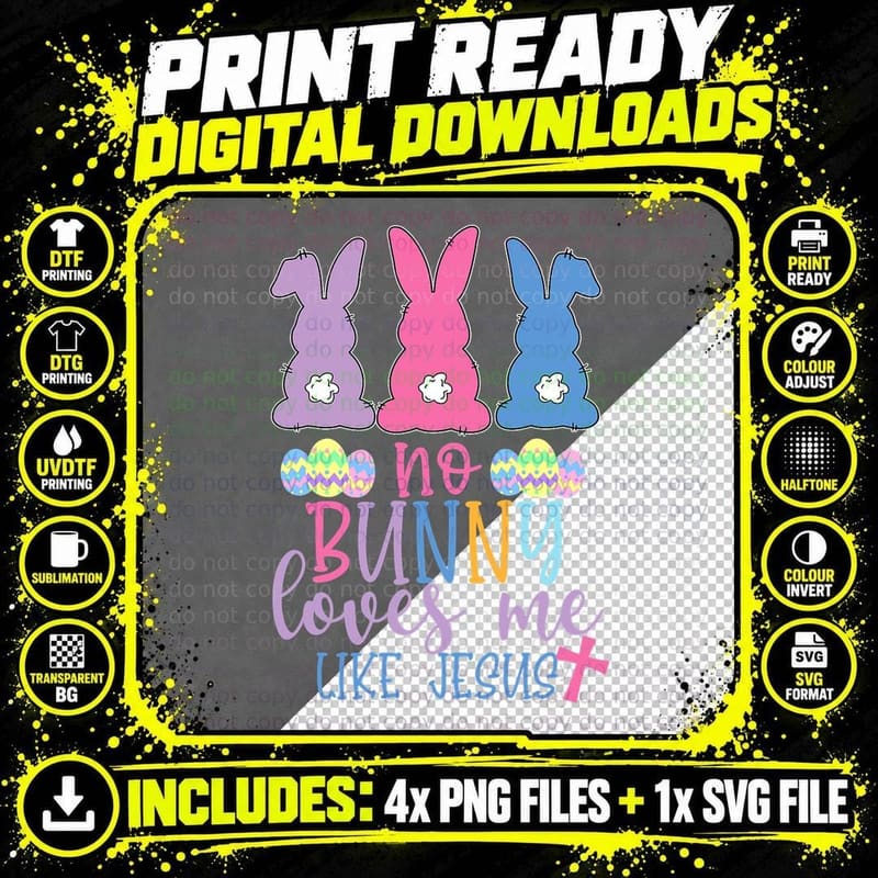 Cute Easter Bunnies No Bunny Loves Me Like Jesus T-Shirt Png SVG Digital Bundle