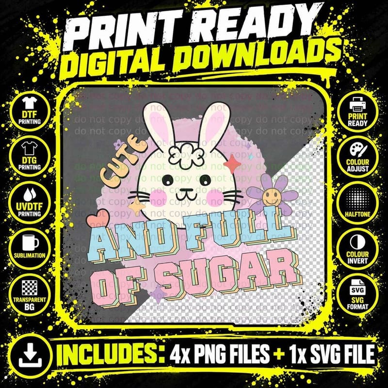 Cute and Full of Sugar Easter T-Shirt Png SVG Digital Bundle