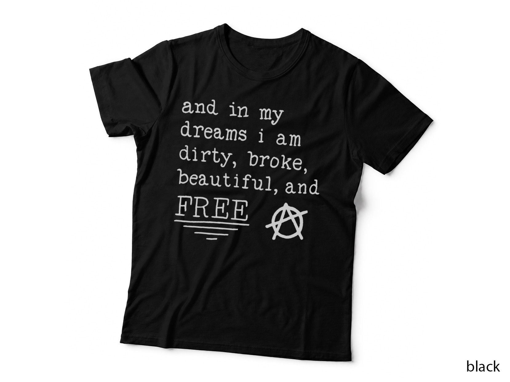 Dirty, Broke, Beautiful, and Free - Pat the Bunny Lyric T-Shirt