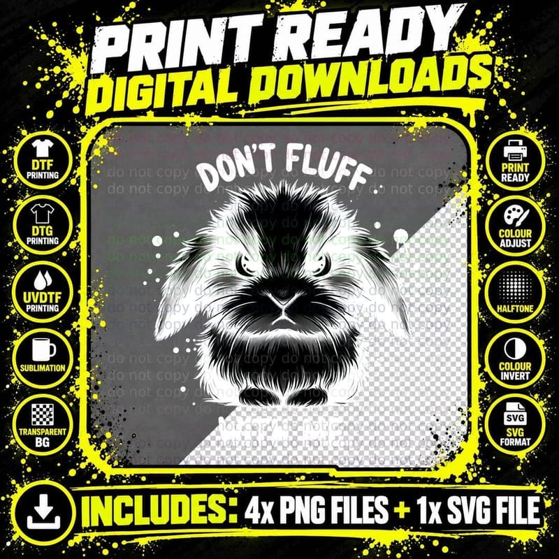 Don't Fluff with Me Bunny Rabbit, Funny Cute Sarcastic Png SVG Digital Bundle