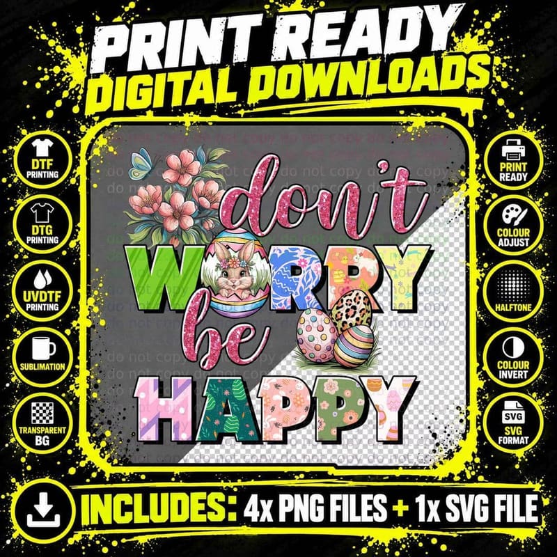 Don't Worry Be Happy Easter T-Shirt Png SVG Digital Bundle